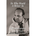 He Who Would a Writer Be